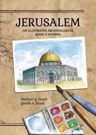 Jerusalem: An Illustrated Archaeological Guide and Journal